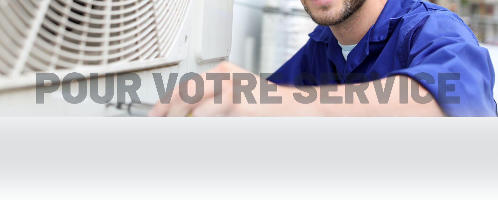Pour votre service